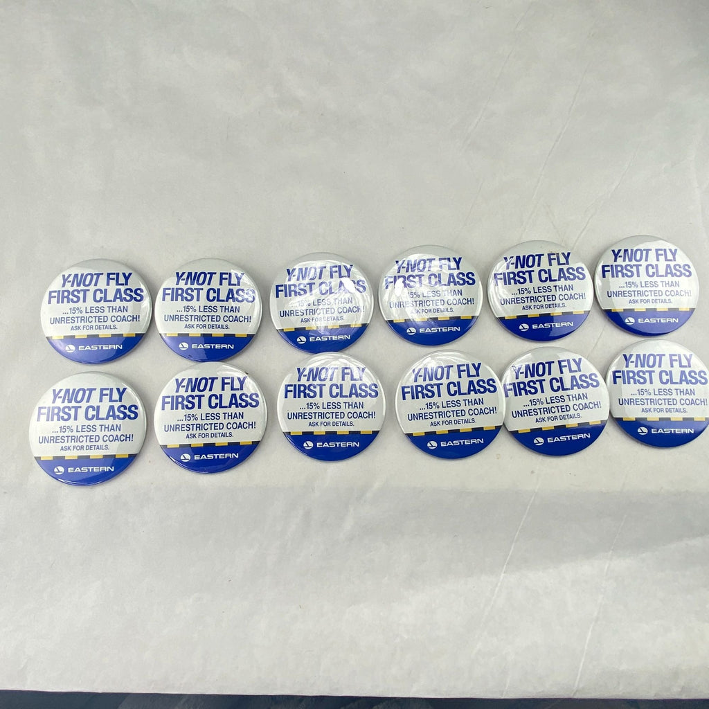 Vintage Eastern Airlines Y Not Fly First Class Pinback Button Lot of 12